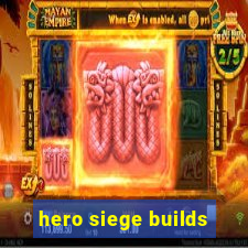 hero siege builds